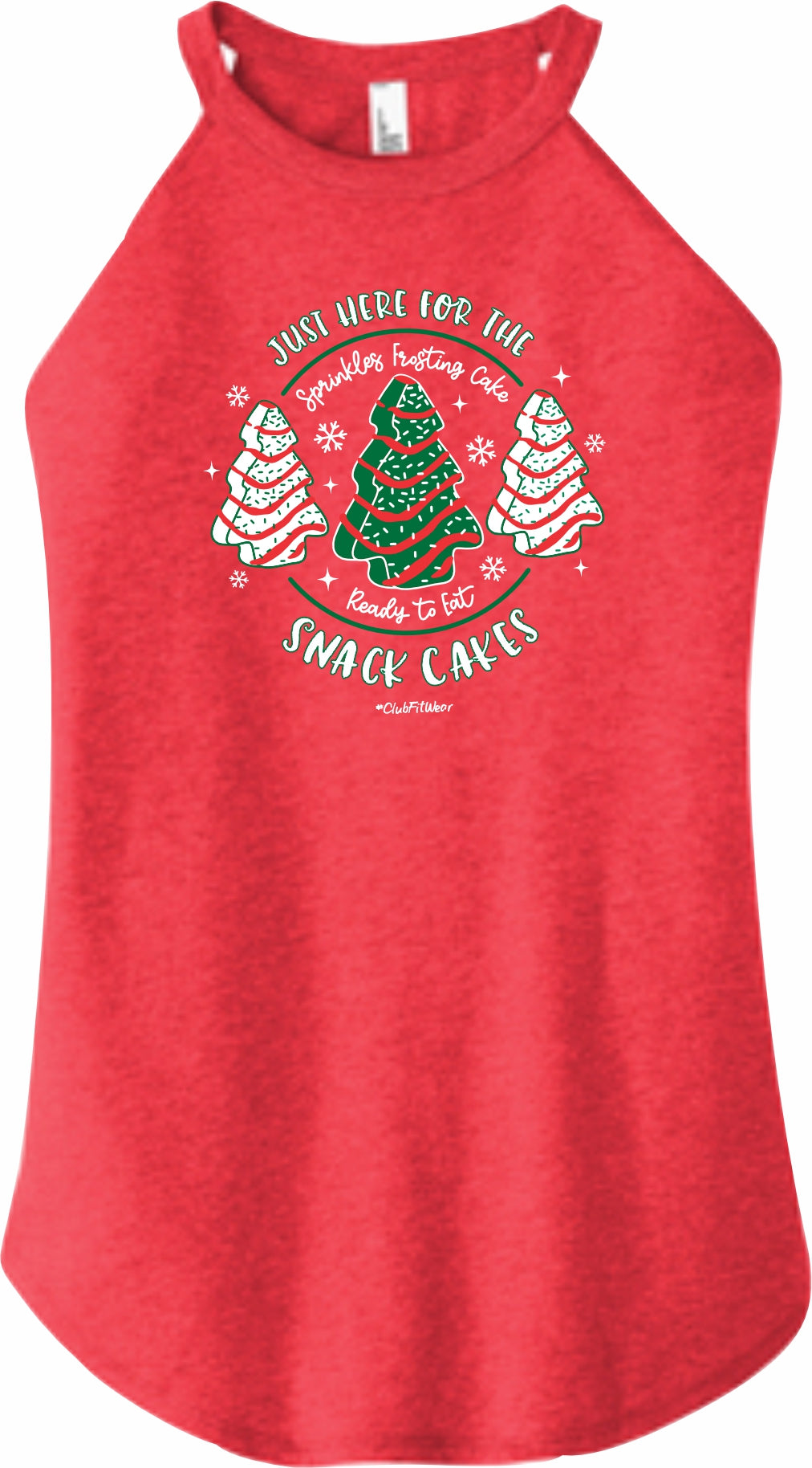 Just Here for the Snack Cakes - High Neck Rocker Tank