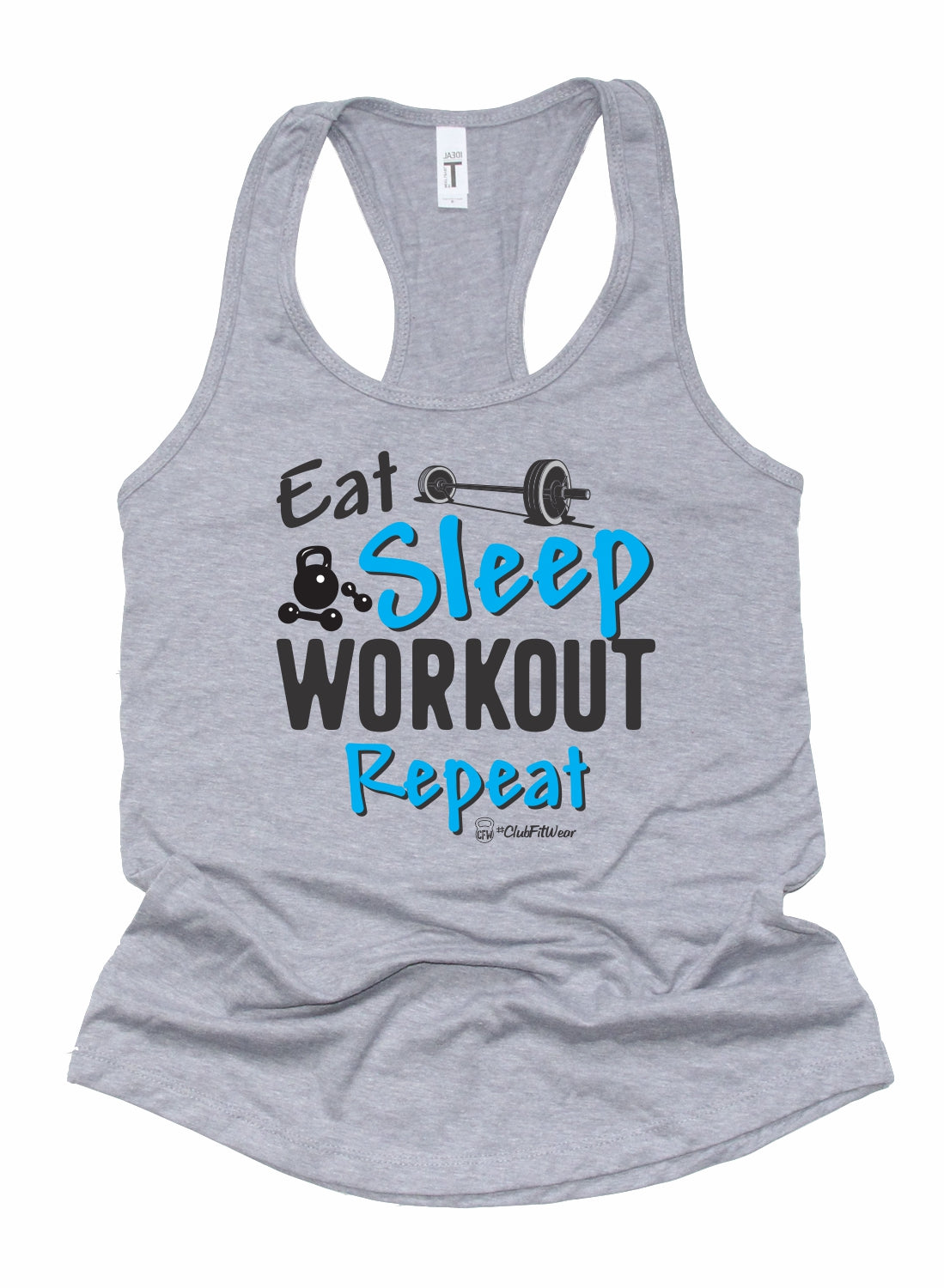 Eat Sleep Workout Repeat