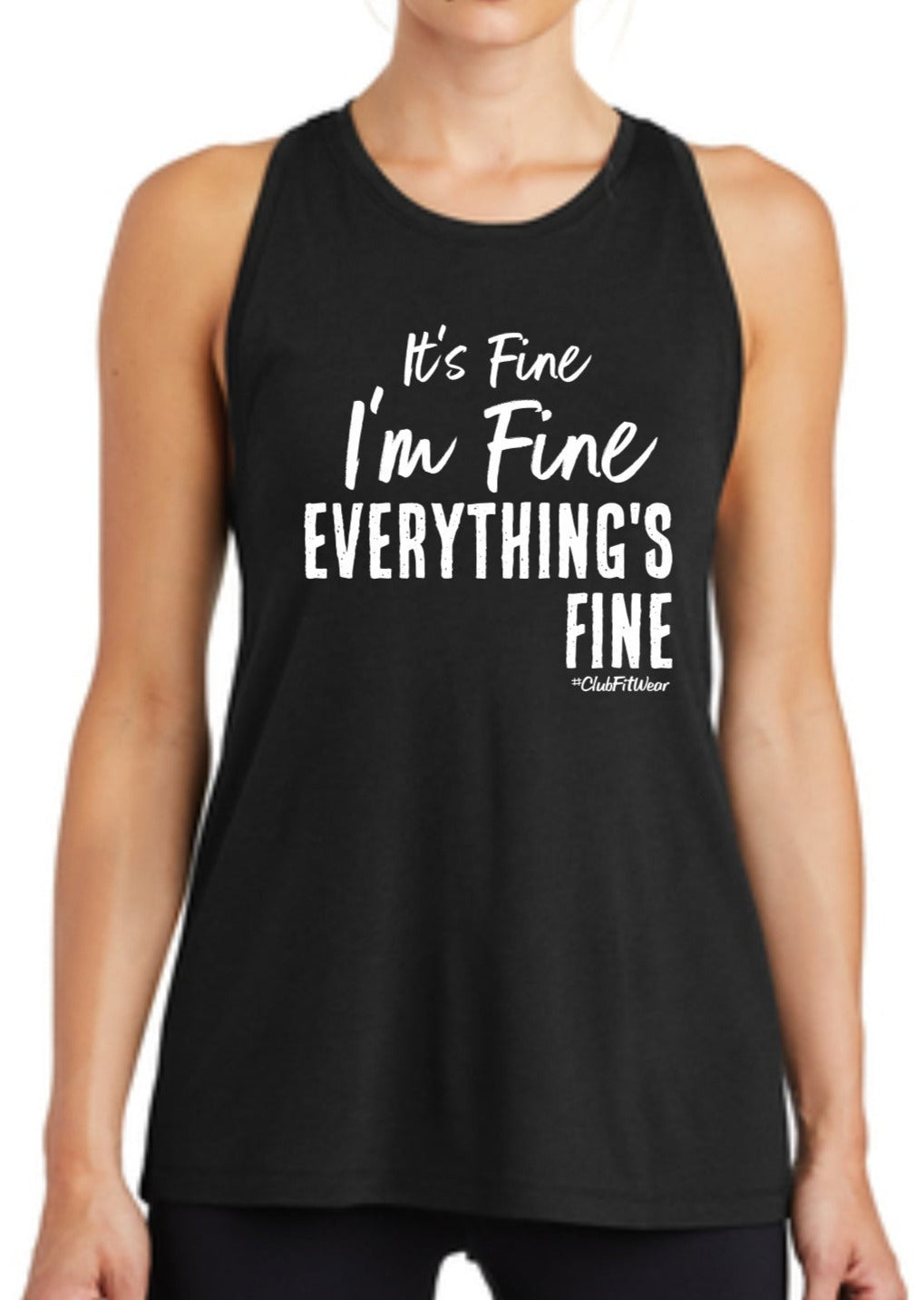 It's Fine I'm Fine Everything is Fine - Premium Racerback Muscle Tank