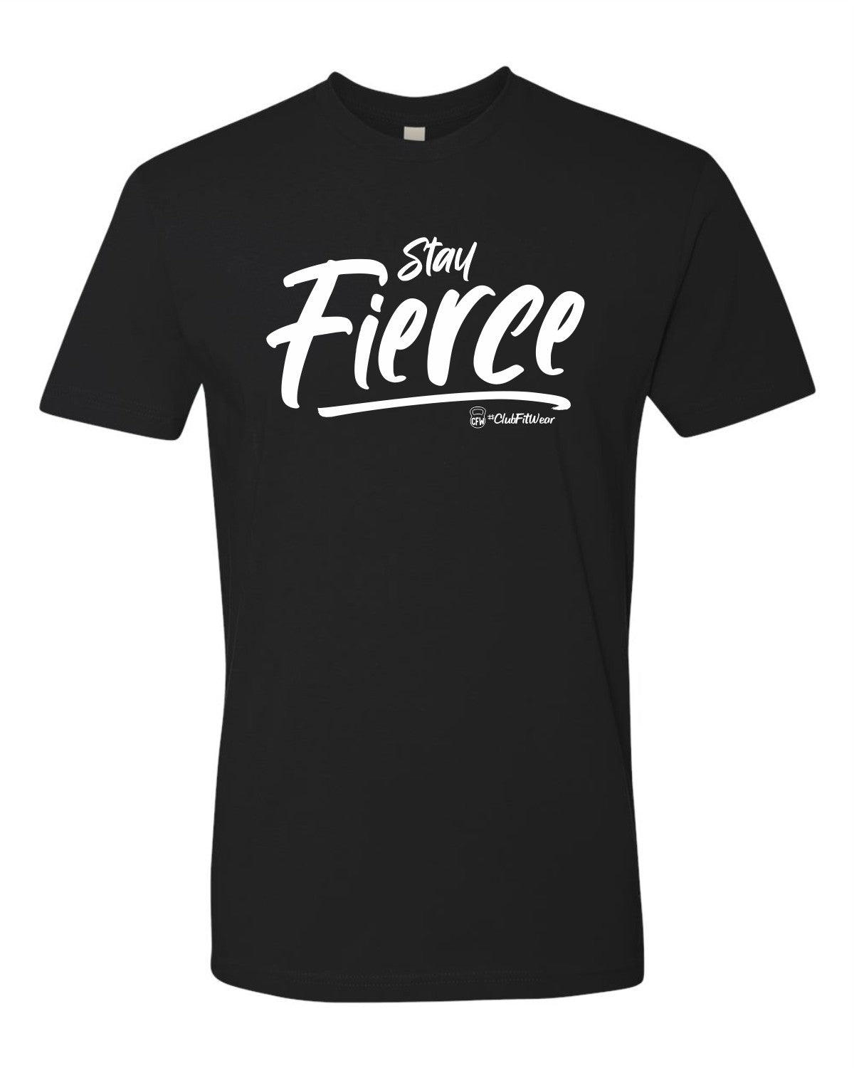 Stay Fierce