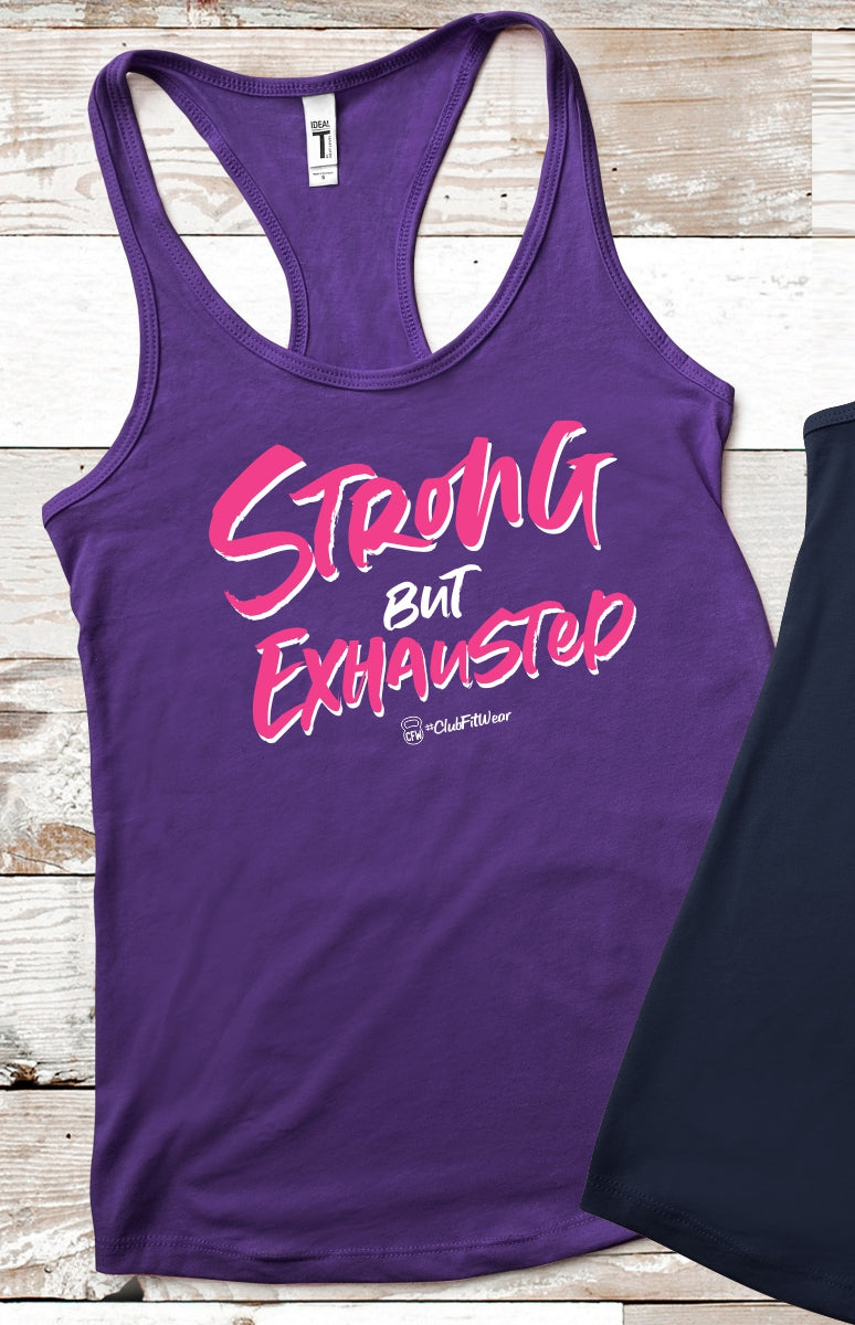 Strong but Exhausted