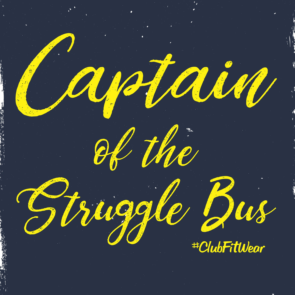 Captain of the Struggle Bus