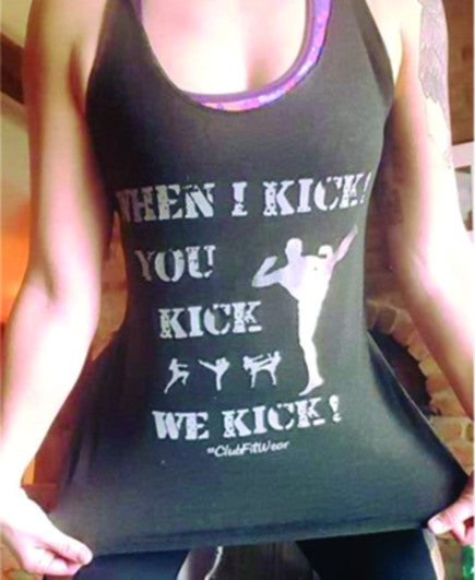 When I Kick You Kick We Kick