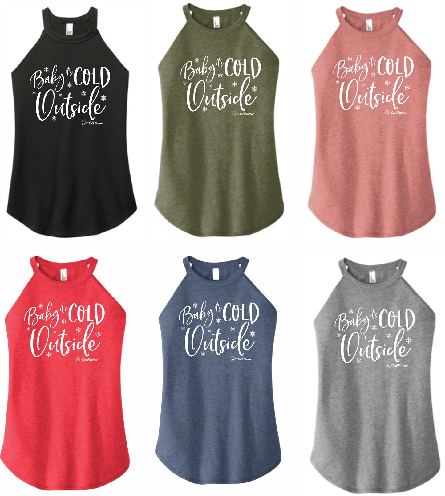 Baby it's Cold Outside - High Neck Rocker Tank