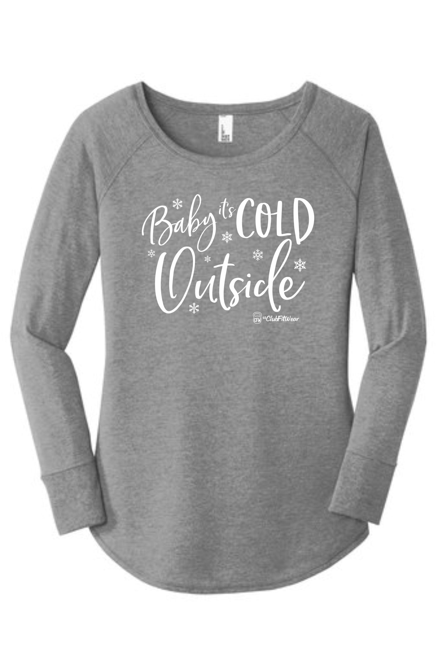 Baby it's Cold Outside - Long Sleeve Tunic