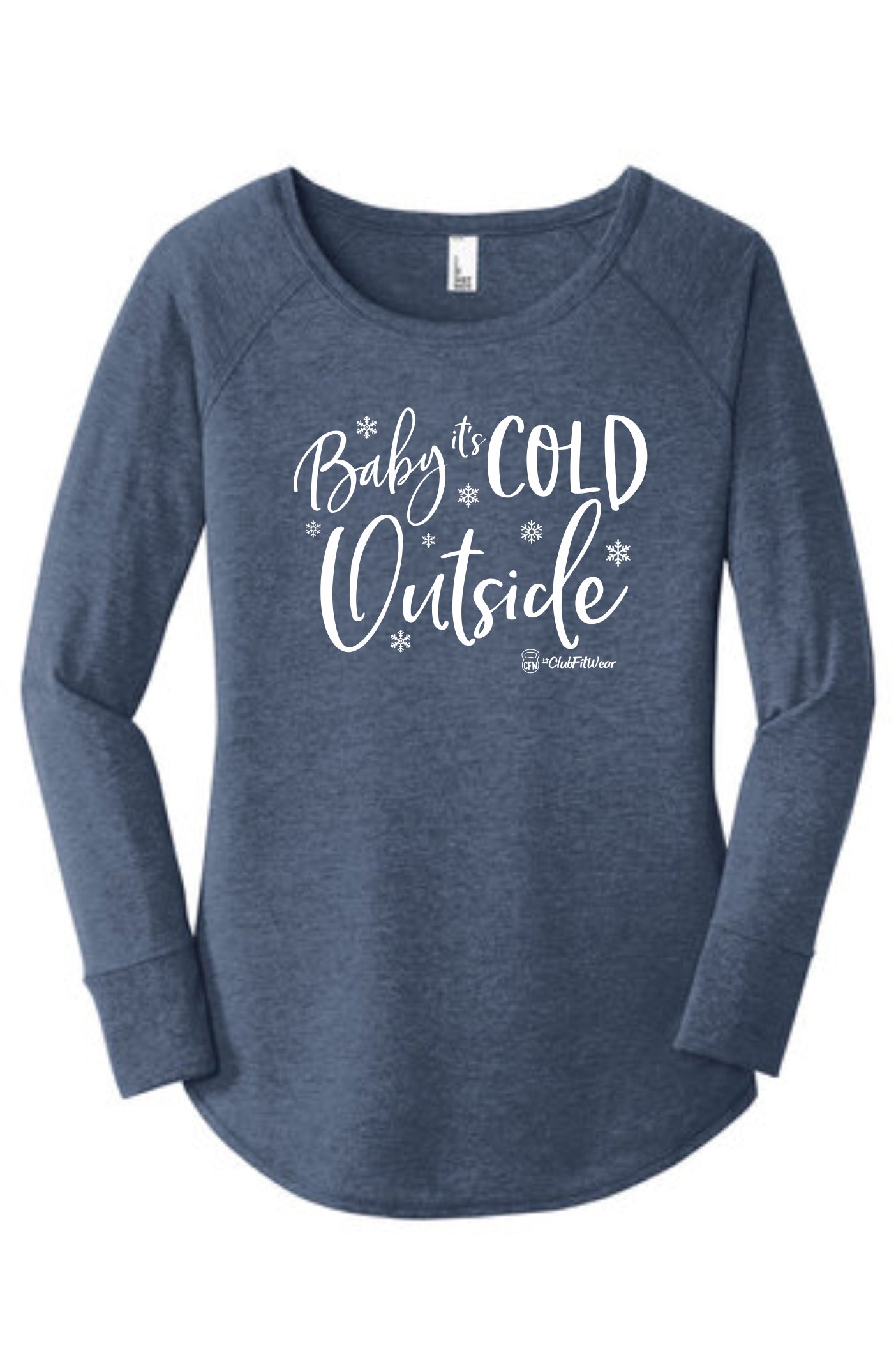 Baby it's Cold Outside - Long Sleeve Tunic