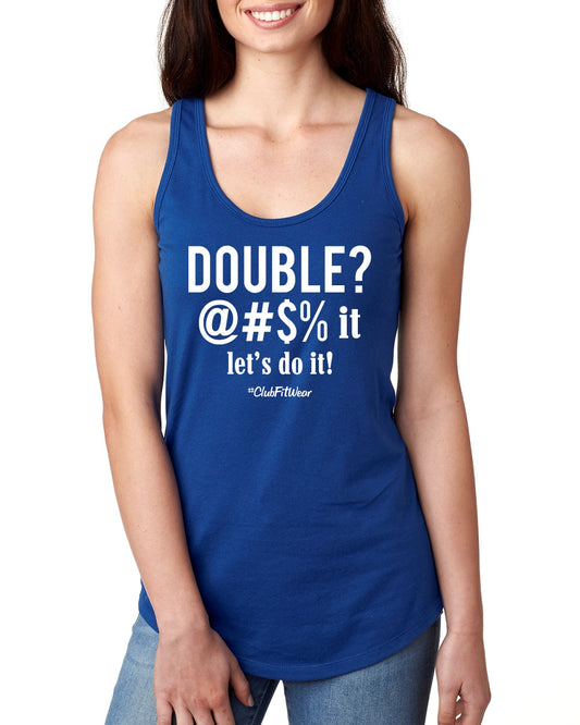 Double? lets do it!