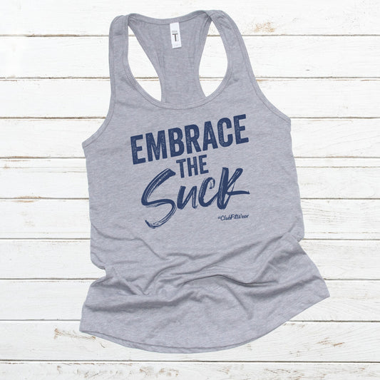 Embrace the Suck