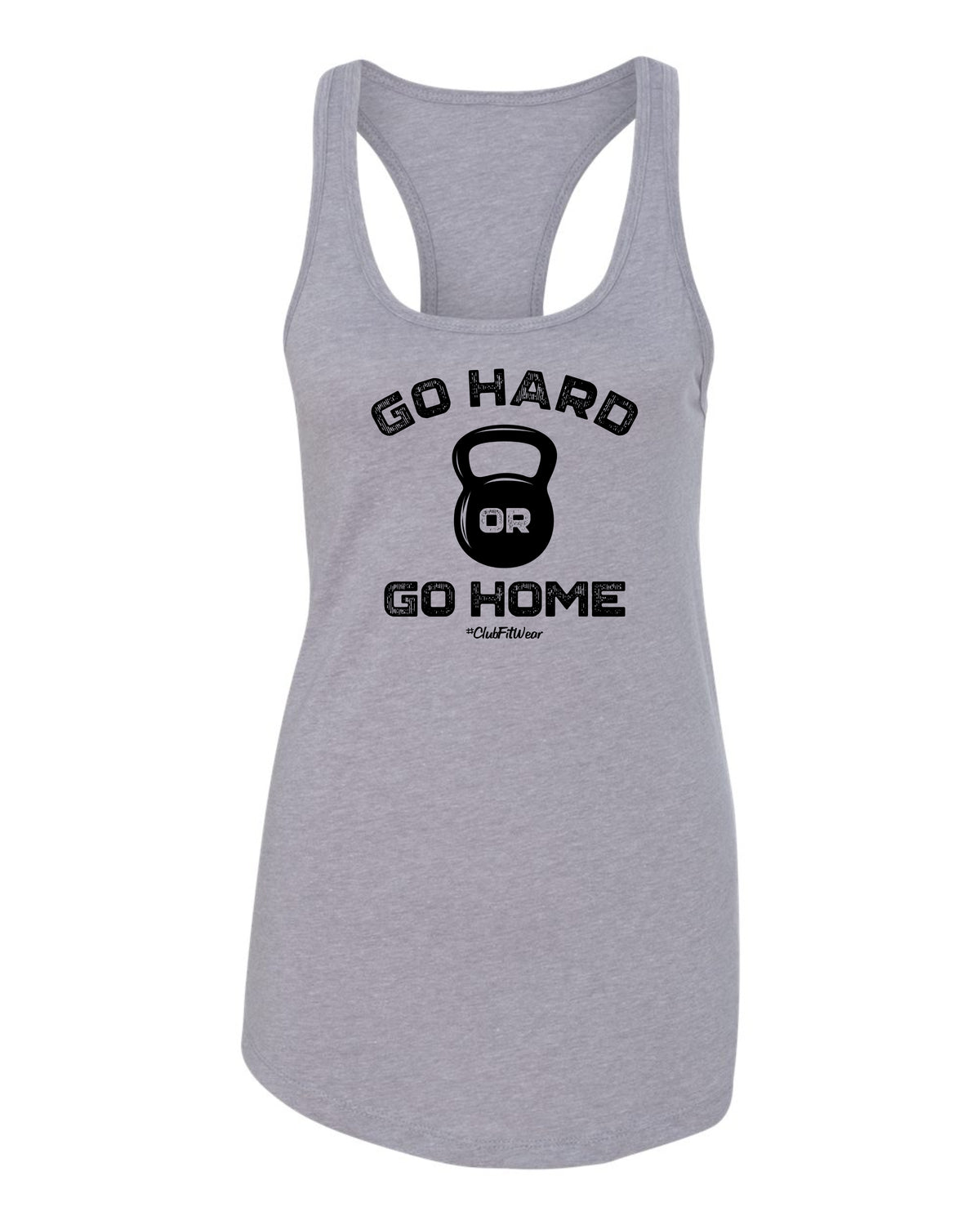 Go Hard or Go Home