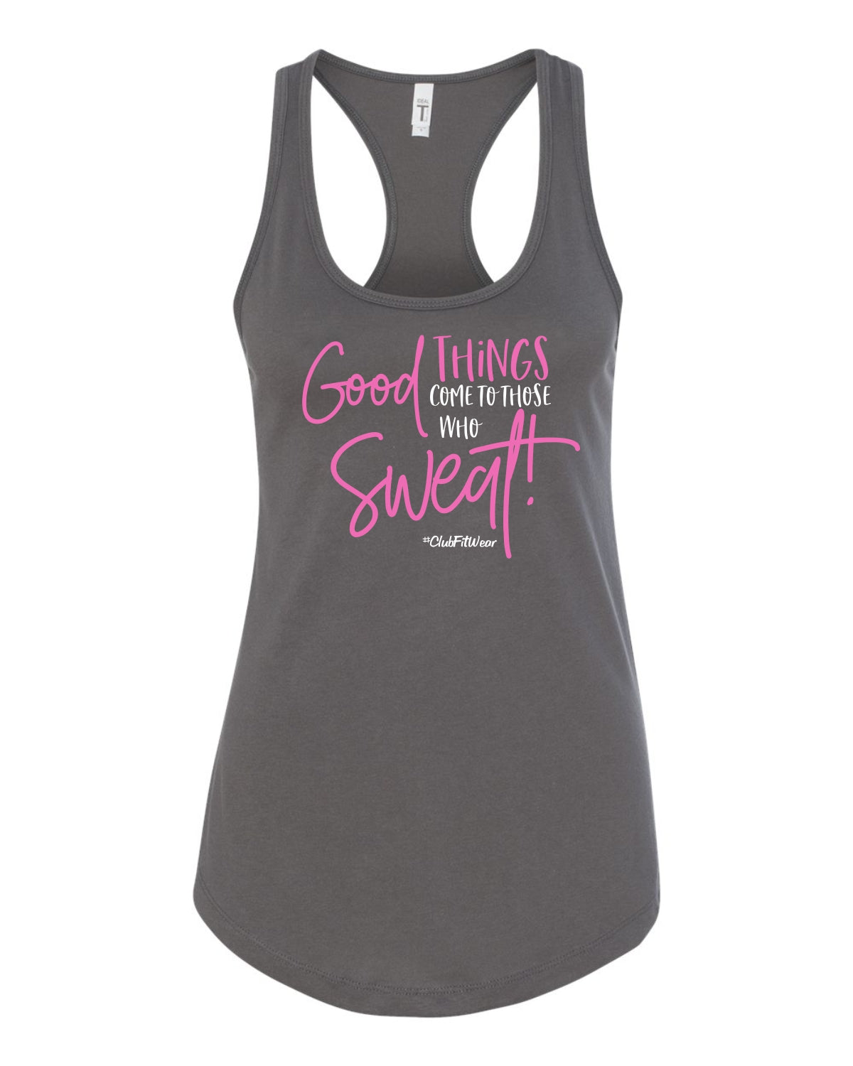 Good Things come to those who Sweat