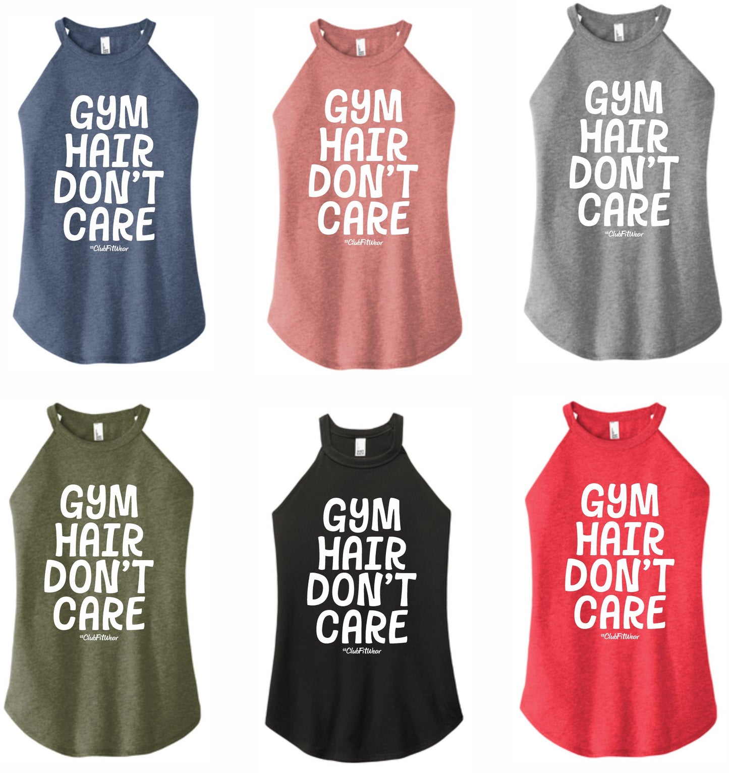 Gym Hair Don't Care - High Neck Rocker Tank