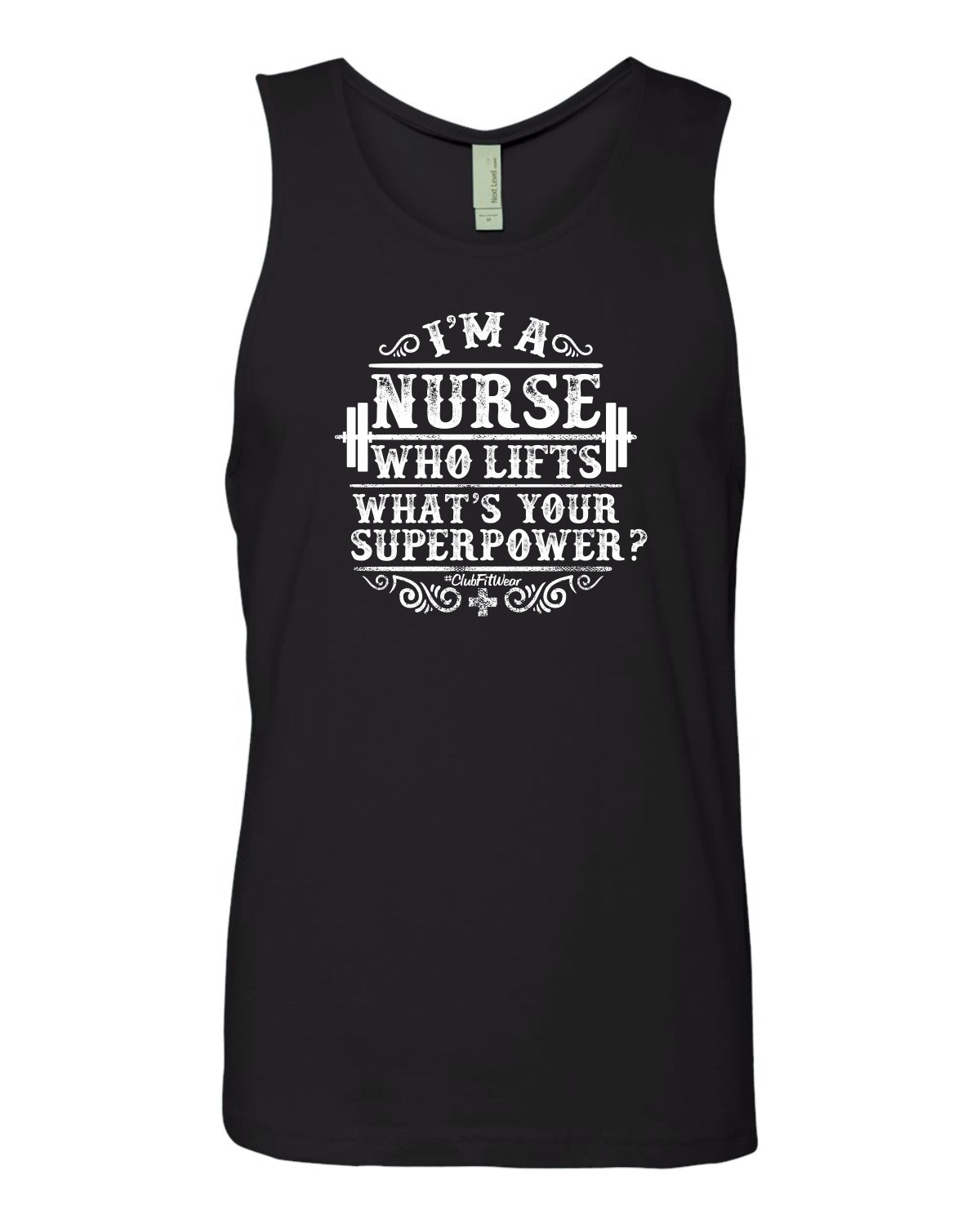 I'm A Nurse Who Lifts What's Your Superpower?