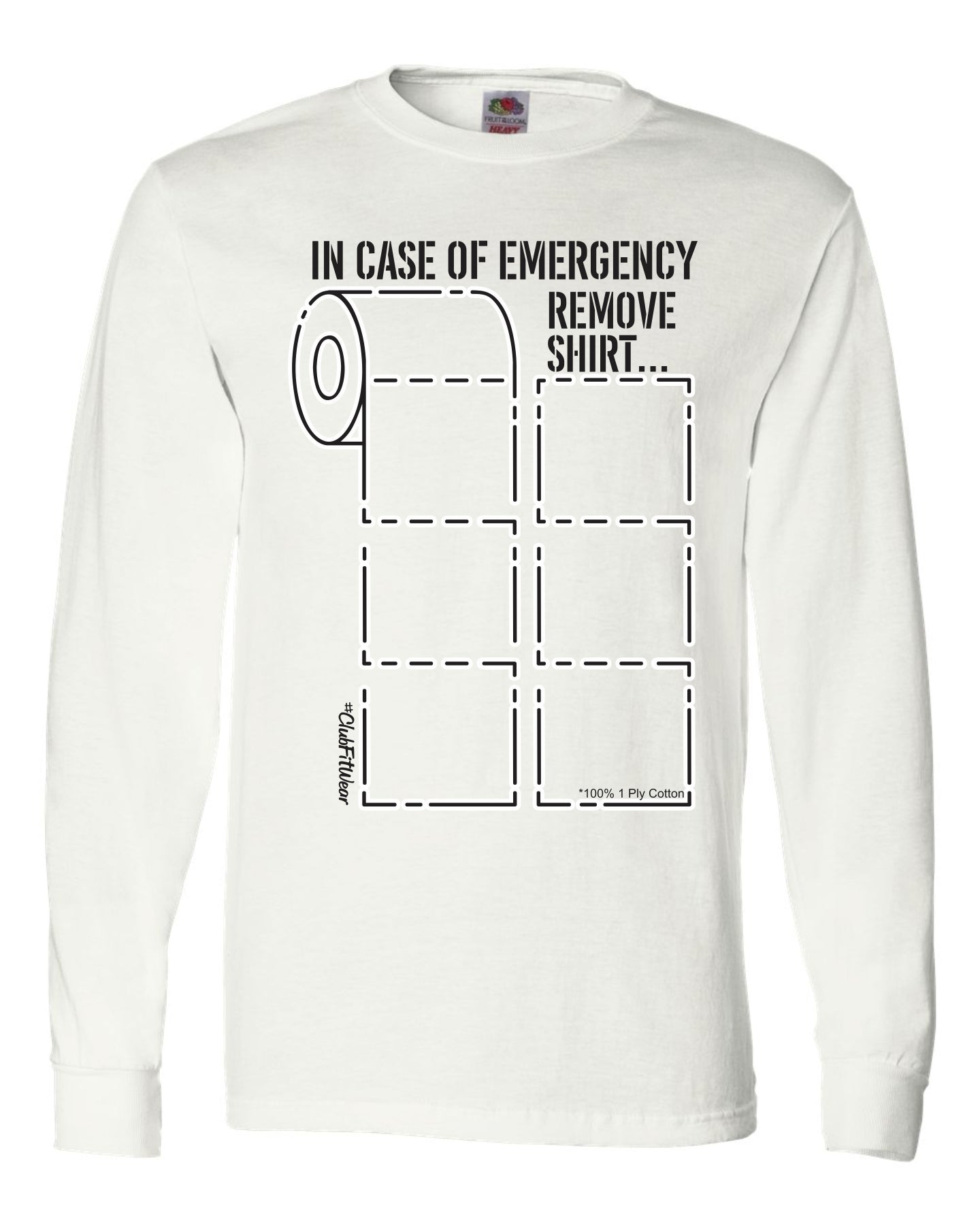In Case of Emergency Remove Shirt (Toilet Paper)