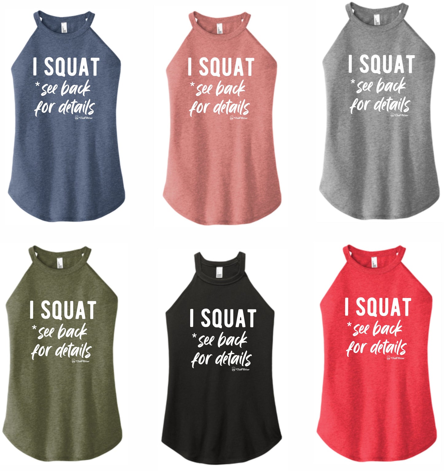 I Squat *see back for details - High Neck Rocker Tank