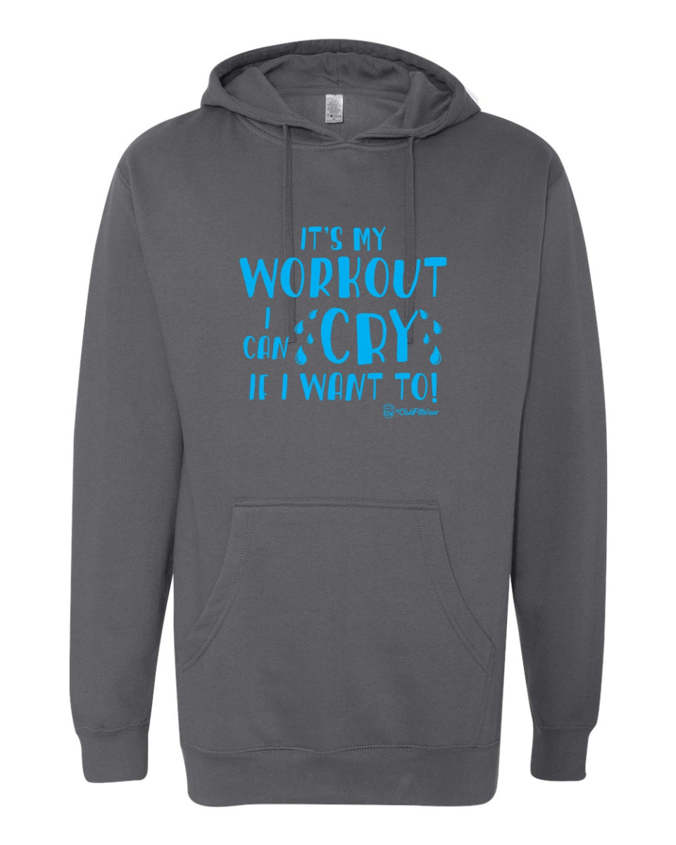 It's my Workout I can Cry if I want to