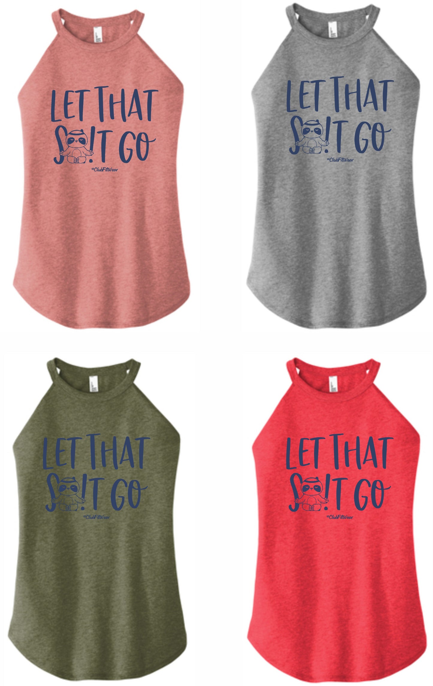 Let That Shit Go (Yoga Sloth) - High Neck Rocker Tank