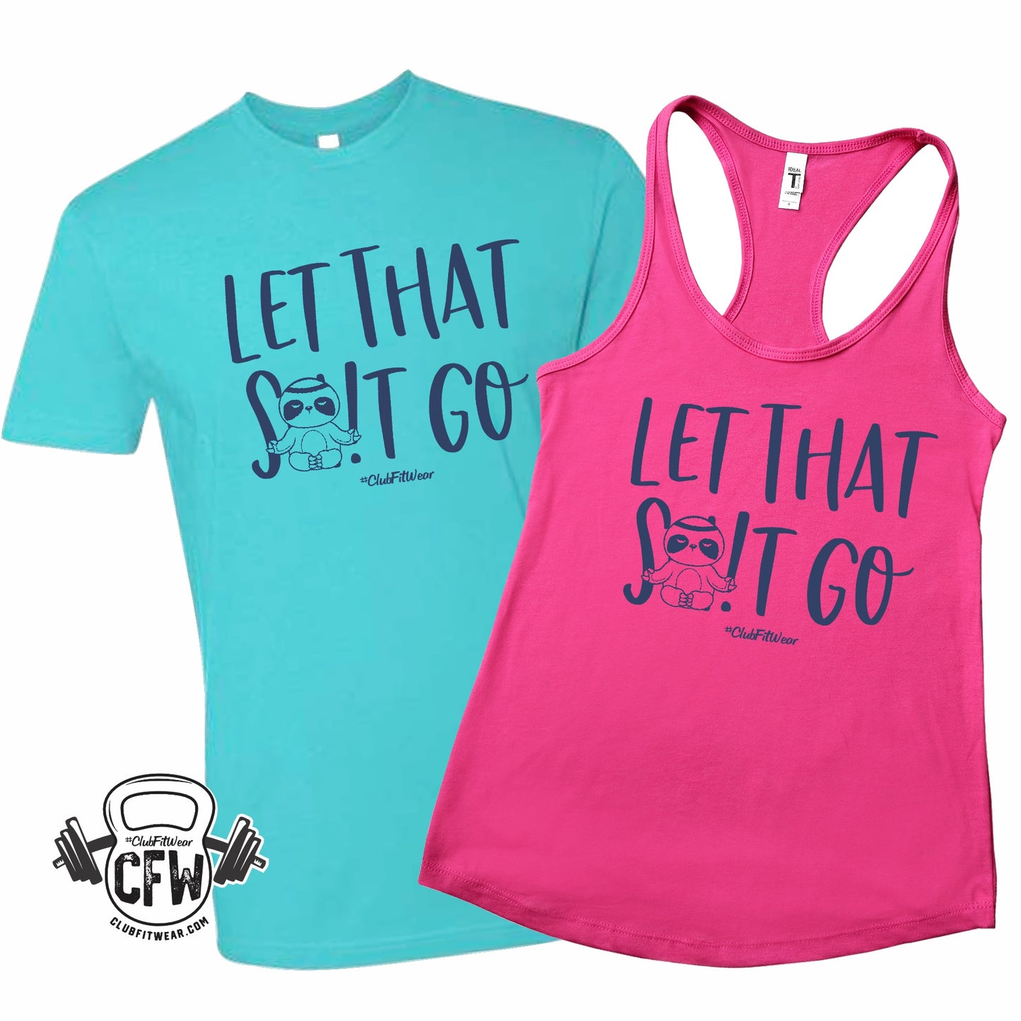 Let That Shit Go (Yoga Sloth)