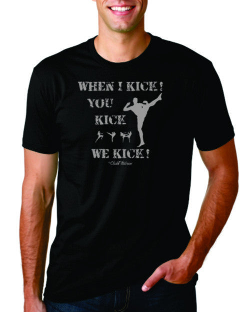 When I Kick You Kick We Kick
