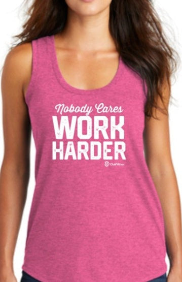 Nobody Cares Work Harder - Premium TriBlend Racerback Tank