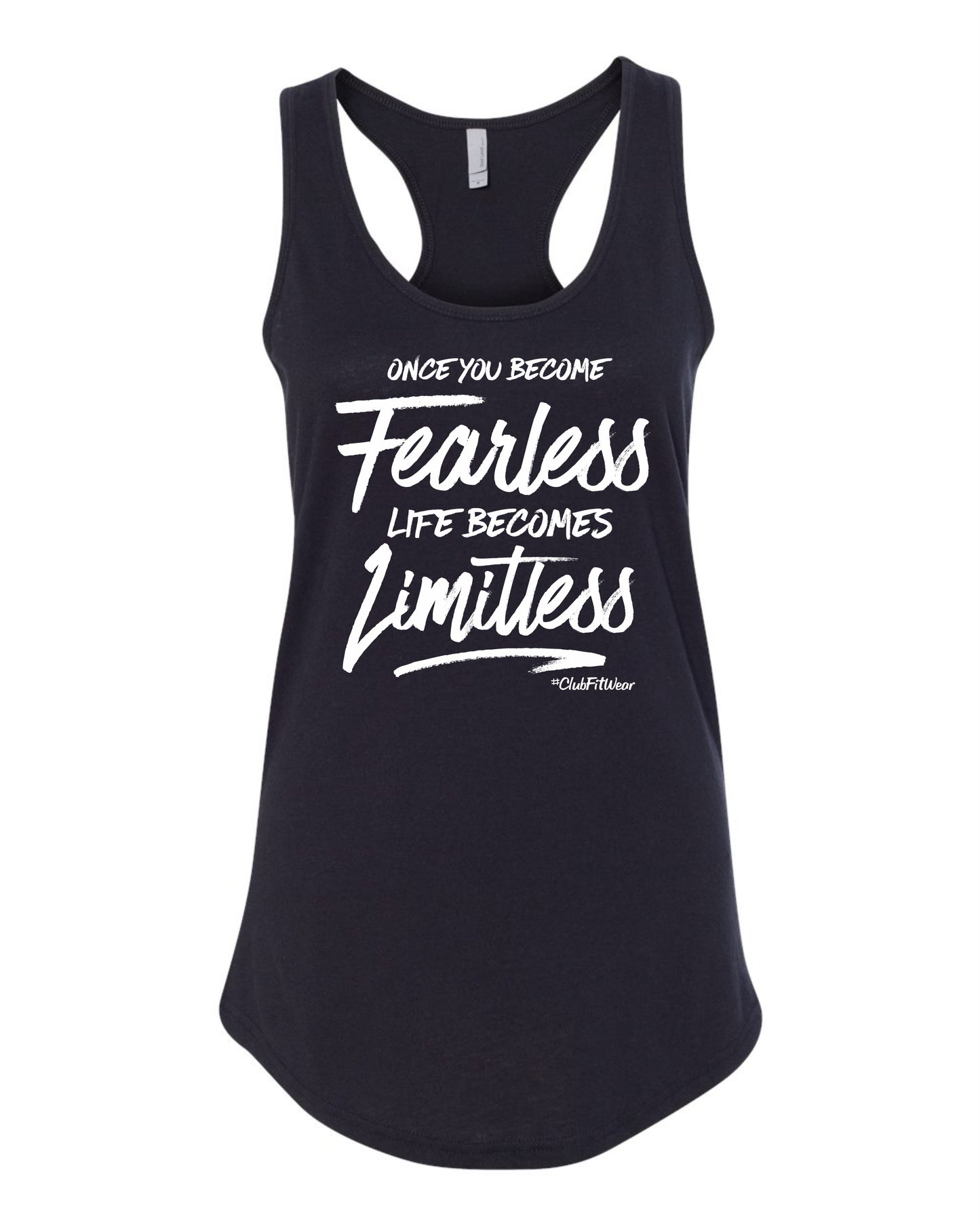 Once You Become Fearless Life Becomes Limitless