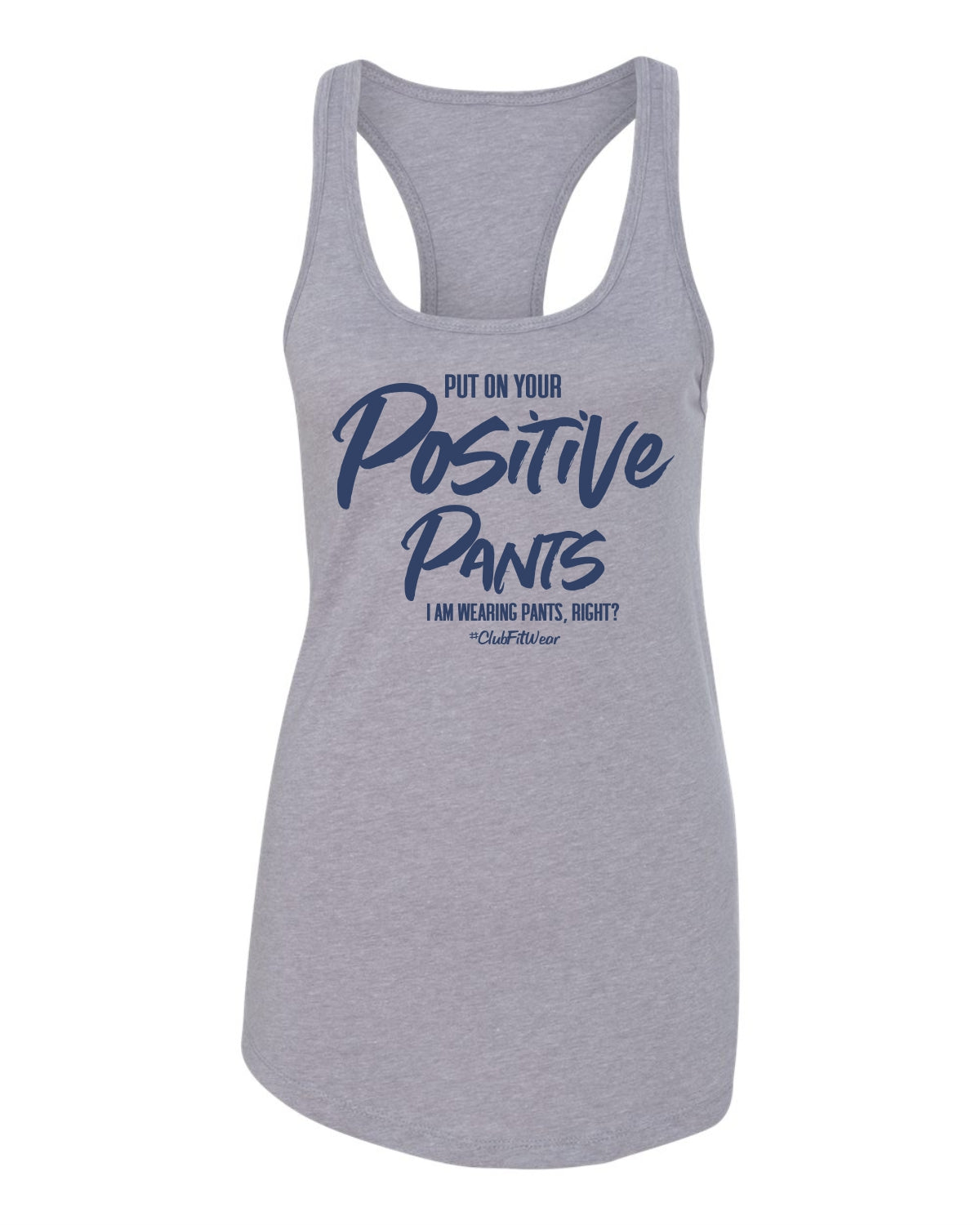 Put on Your Postive Pants