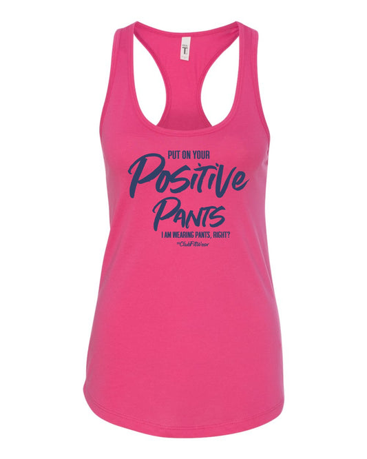 Put on Your Postive Pants