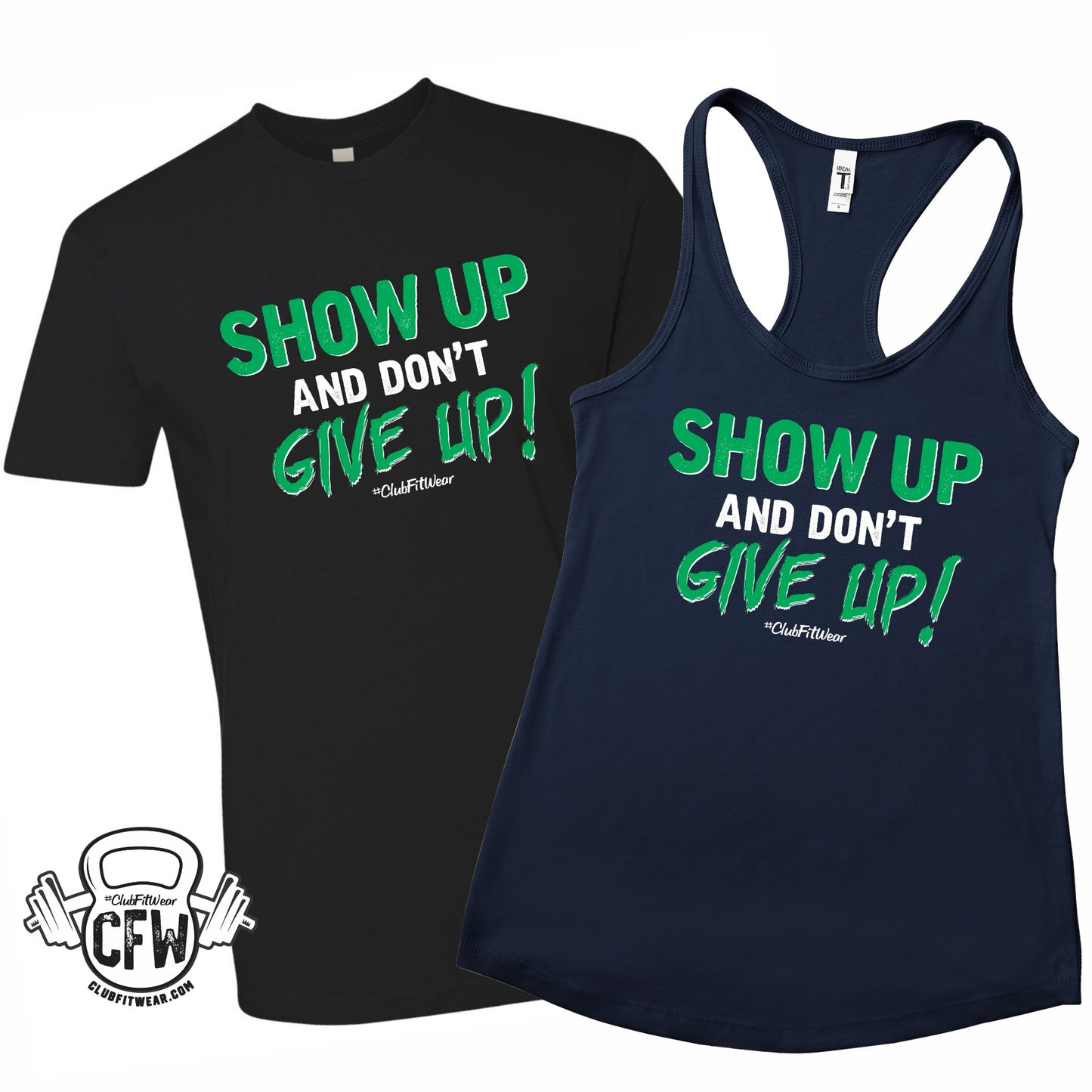 Show Up and Don't Give Up - Irish Edition