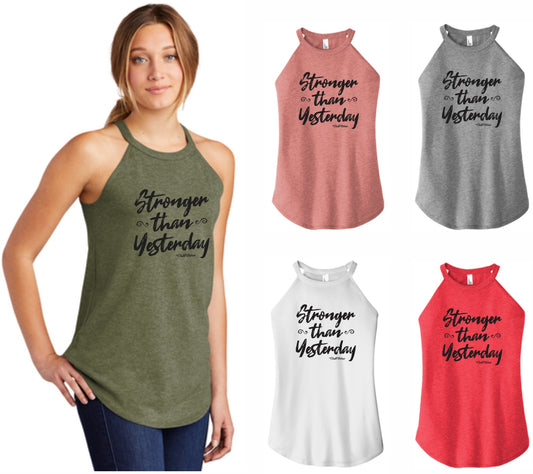 Stronger than Yesterday - High Neck Rocker Tank
