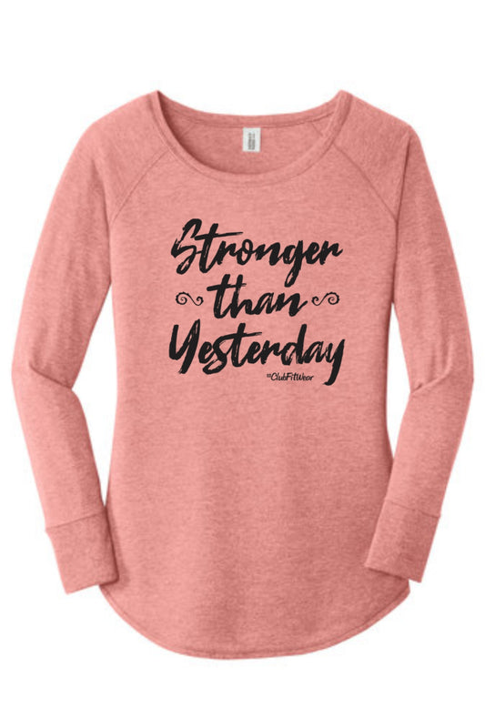 Stronger than Yesterday - Long Sleeve Tunic