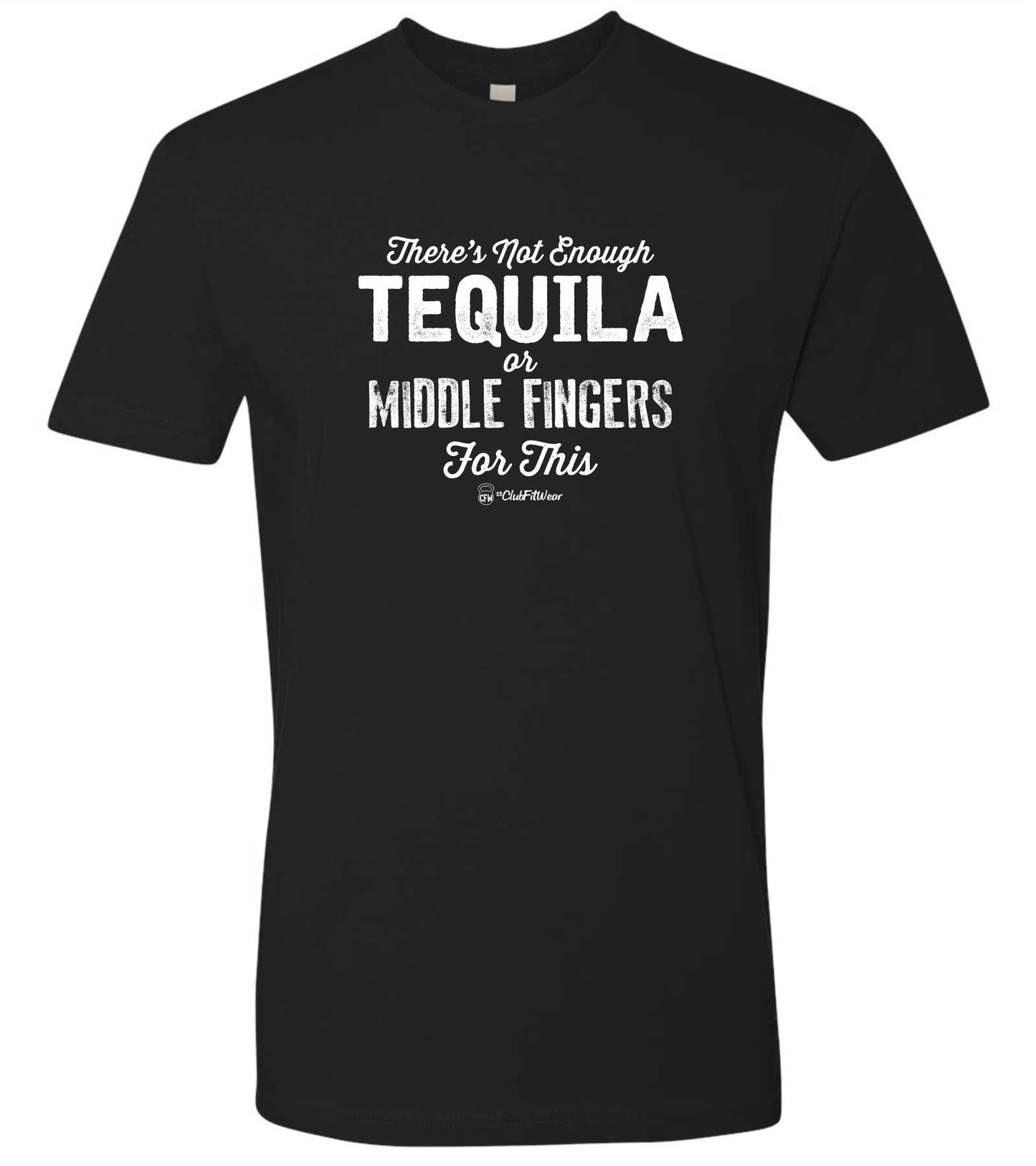 There's Not Enough Tequila or Middle Fingers for This