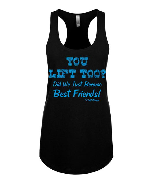 You Lift Too... Did We Just Become Best Friends