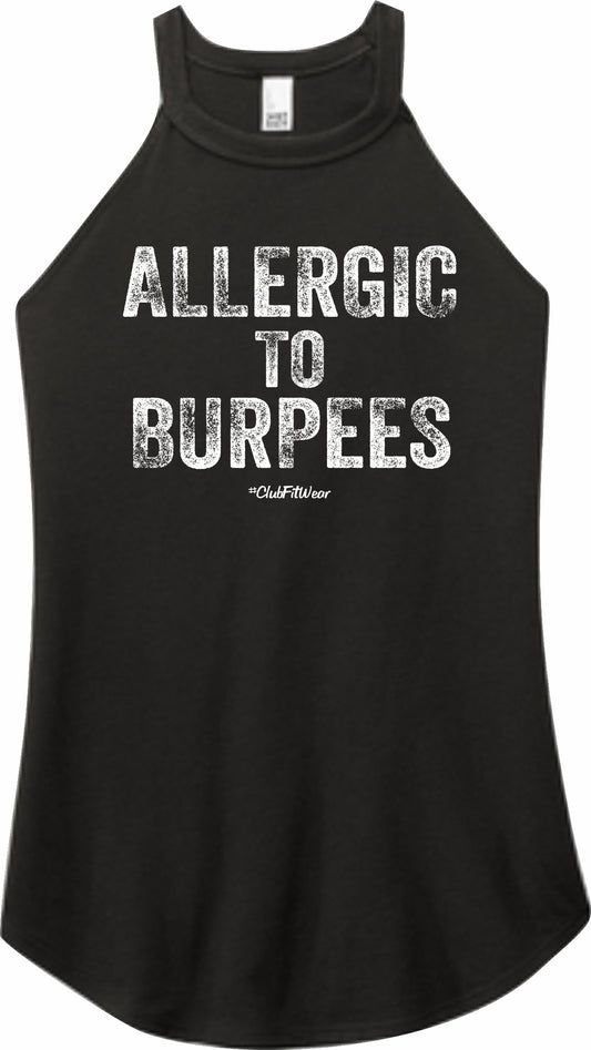 Allergic to Burpees - High Neck Rocker Tank