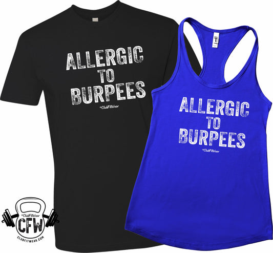 Allergic to Burpees – Funny Workout Tank/Tee