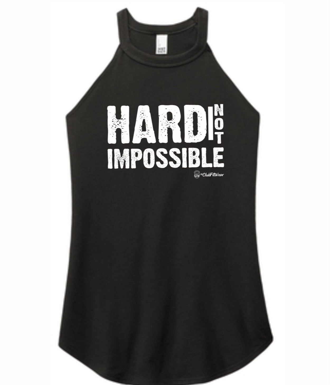 Hard Not Impossible - High Neck Rocker Tank