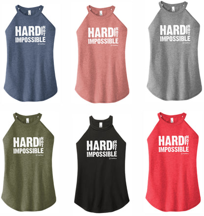 Hard Not Impossible - High Neck Rocker Tank