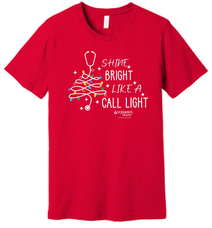 Shine Bright like a Call Light w/St.Joseph's Hospital Logo - Unisex Tee