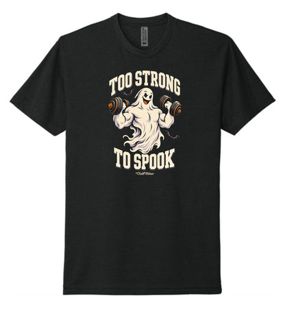 Too Strong to Spook Unisex Tee - Black