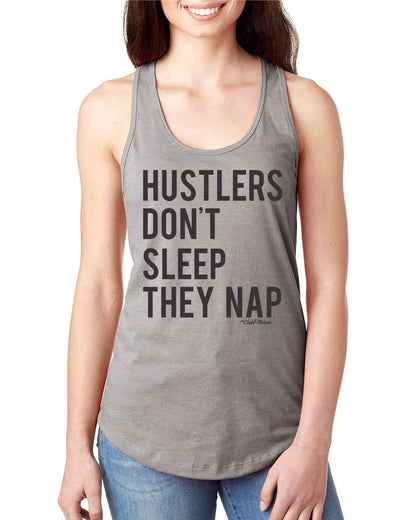 Hustlers don't sleep they nap