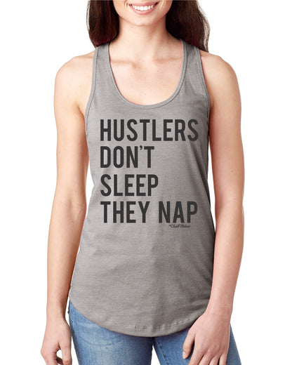 Hustlers don't sleep they nap