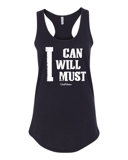 I Can I Will I Must