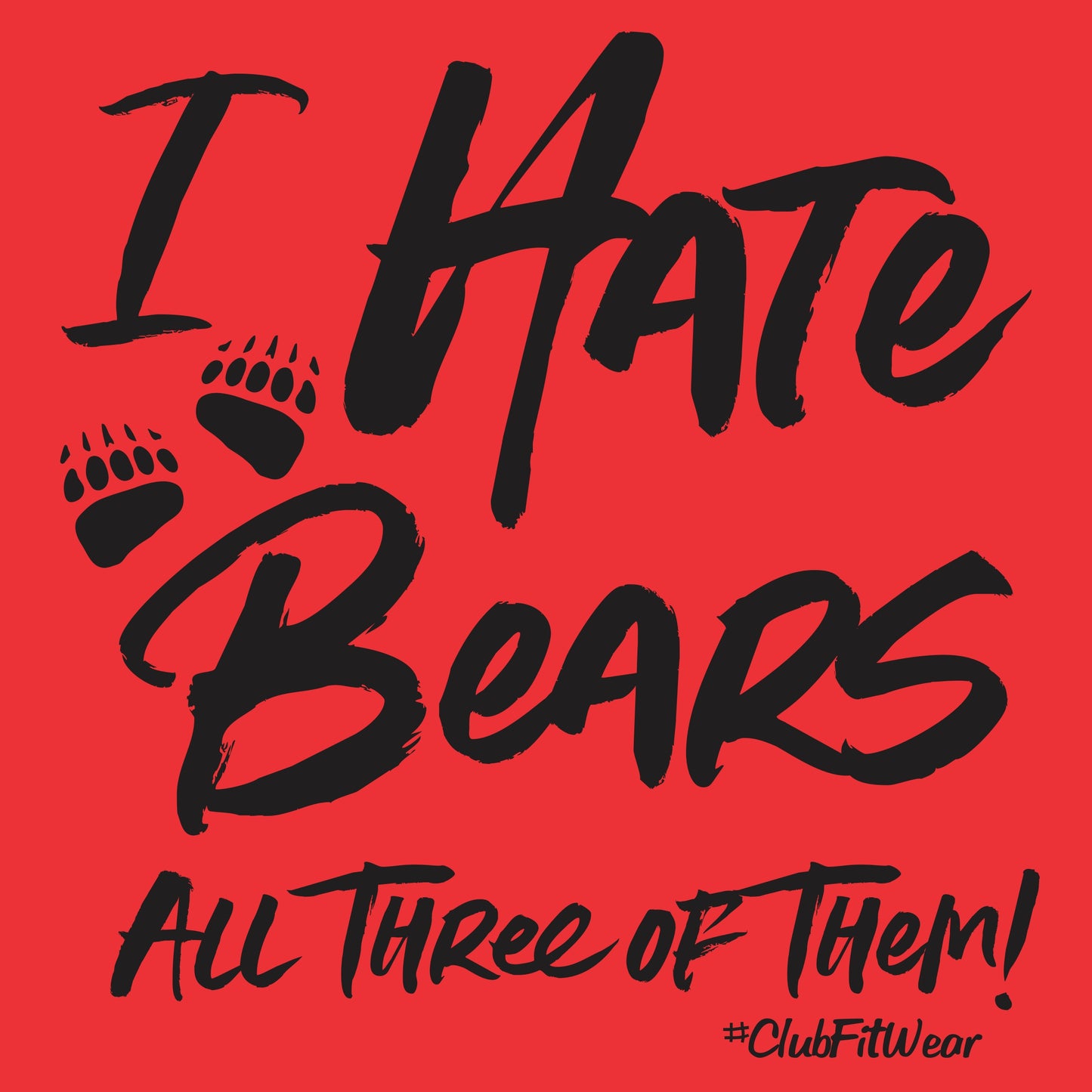 I Hate Bears All Three of Them