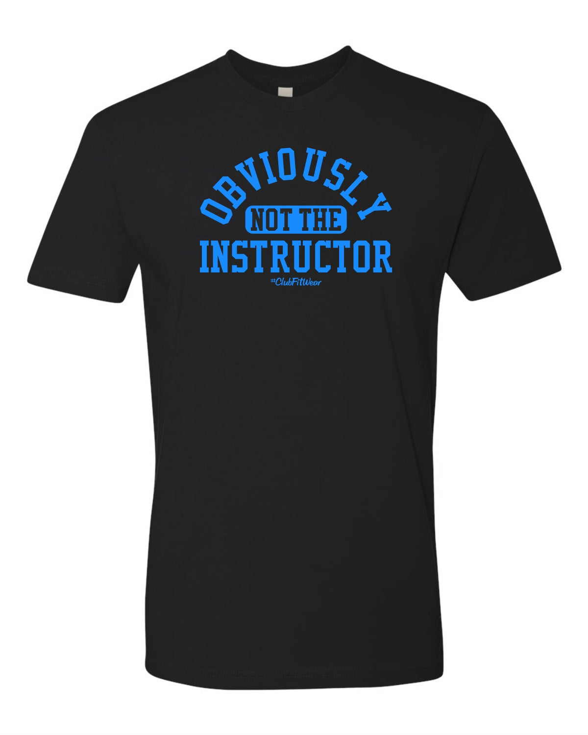 Obviously not the Instructor – ClubFitWear