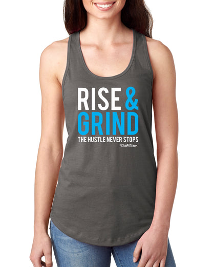 Rise and Grind the Hustle never stops