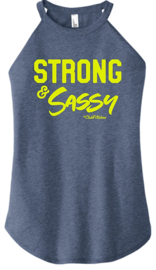 Strong and Sassy - High Neck Rocker Tank