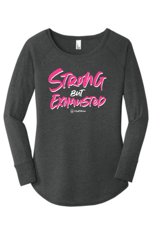 Strong but Exhuasted - Long Sleeve Tunic