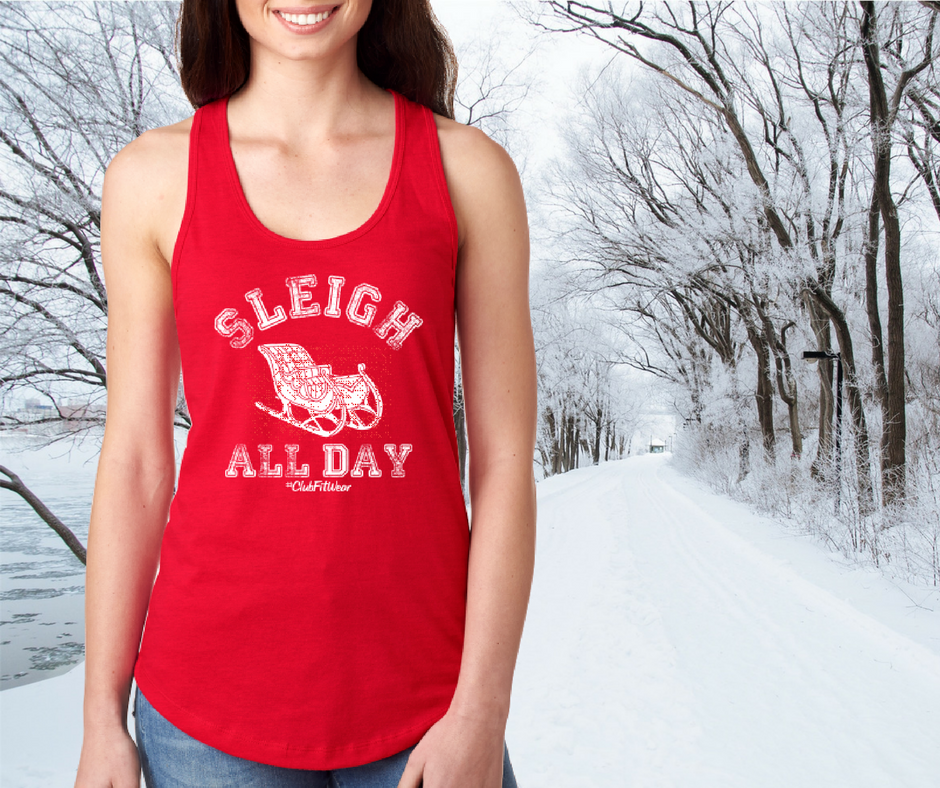 Sleigh All Day