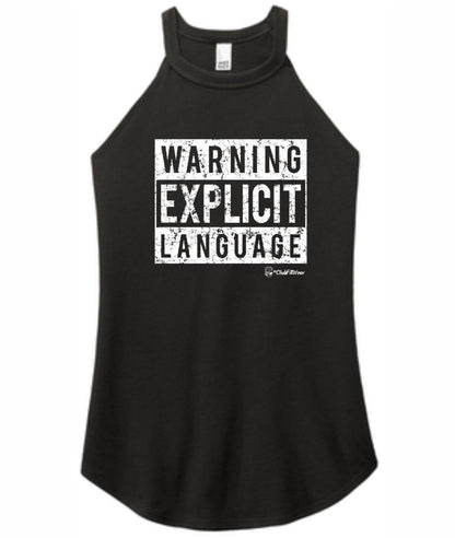 Warning Explicit Language - High Neck Rocker Tank