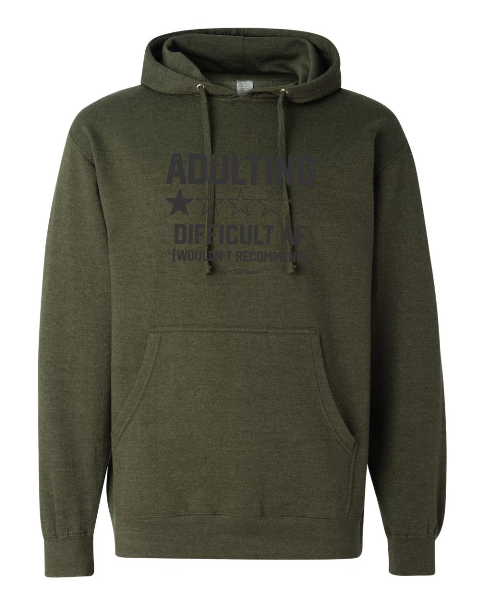 Adulting Difficult AF Wouldn't Recommend - Hoodie
