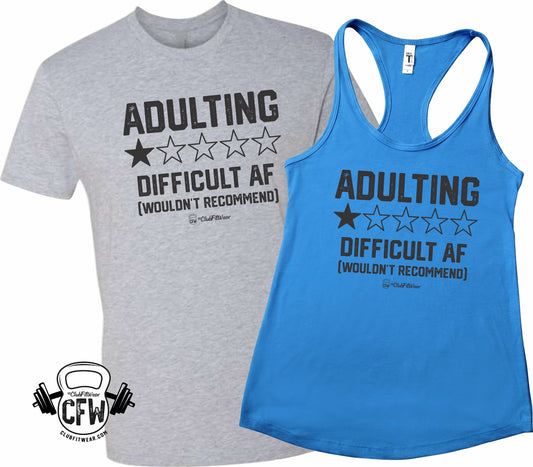 Adulting Difficult AF Wouldn't Recommend!