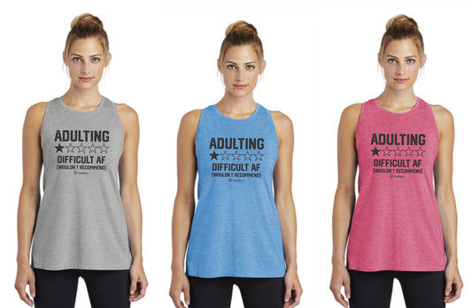 Adulting Difficult AF Wouldn't Recommend - Premium Racerback Muscle Tank